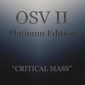 收聽OSV II Platinum Edition的Critical Mass (feat. Marcel Coenen, Adam Nitti, Sergey Boykov & Mark Zonder)歌詞歌曲