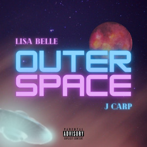 Listen to Outer Space (Explicit) song with lyrics from Lisa Belle
