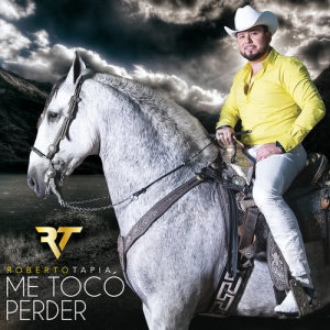 อัลบัม Me Tocó Perder ศิลปิน Roberto Tapia