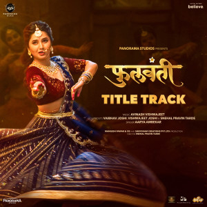 Album Phullwanti - Title Track oleh Aarya Ambekar