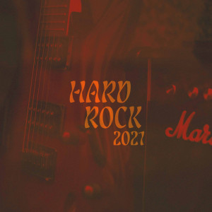 Various Artists的專輯Hard Rock 2021 (Explicit)