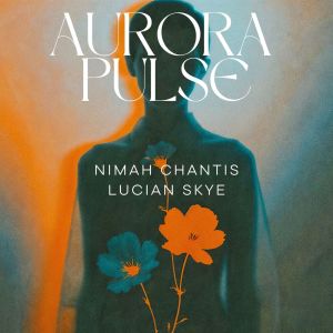 อัลบัม Aurora Pulse (Spectrum Serenity, New Age Dreams) ศิลปิน Nimah Chantis