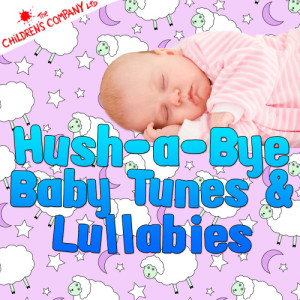 อัลบัม Hush-A-Bye Baby Tunes & Lullabies ศิลปิน The Children's Company Band