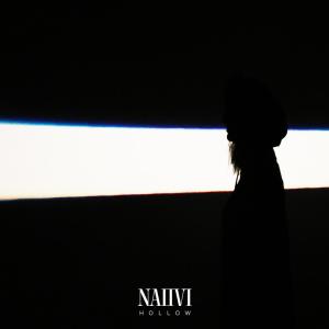 ดาวน์โหลดและฟังเพลง Hollow พร้อมเนื้อเพลงจาก Naiivi