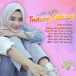 Dengarkan Indung Indung lagu dari Mala Agatha dengan lirik