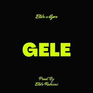 收听ELDR的Gele(feat. Ayor)歌词歌曲