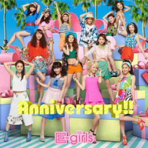 Listen to Anniversary!! song with lyrics from E-Girls