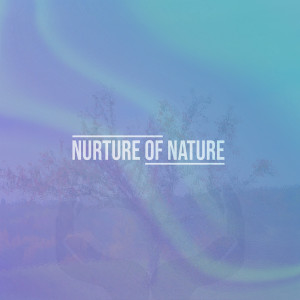 Album The Sounds of Nurture from Nurture of Nature