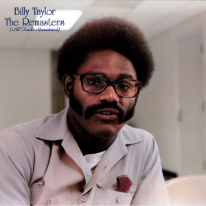 收听The Billy Taylor Trio的A Live One (Remastered 2016)歌词歌曲
