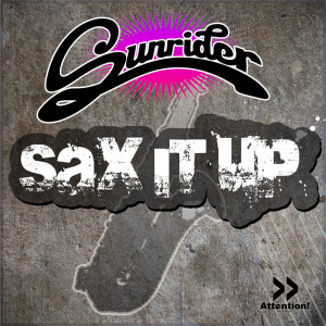 Listen to Sax It Up (Club Radio) song with lyrics from Sunrider