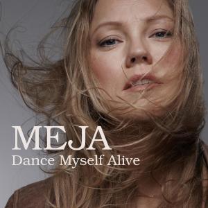 Dance Myself Alive dari Meja