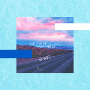 Listen to PICK YOU UP (feat. SALU) song with lyrics from Young Freez