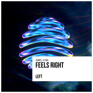 ดาวน์โหลดและฟังเพลง Feels Right พร้อมเนื้อเพลงจาก Daniel Levak
