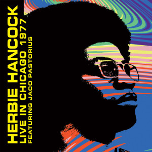 Herbie Hancock的專輯Live In Chicago 1977