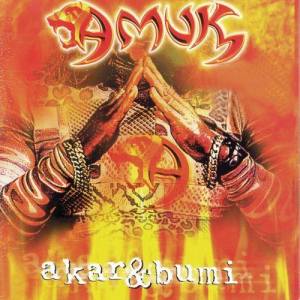 ดาวน์โหลดและฟังเพลง Akar Dan Bumi พร้อมเนื้อเพลงจาก Amuk