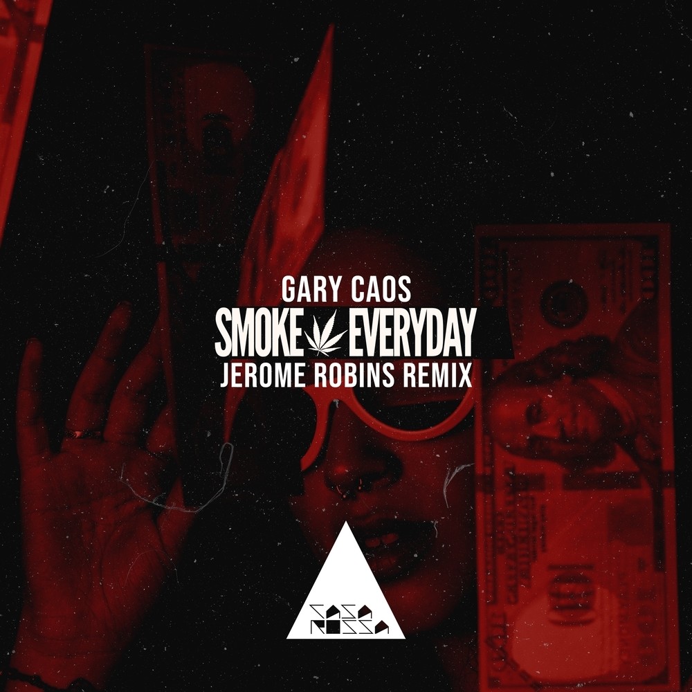 Smoke Everyday (Jerome Robins Remix)