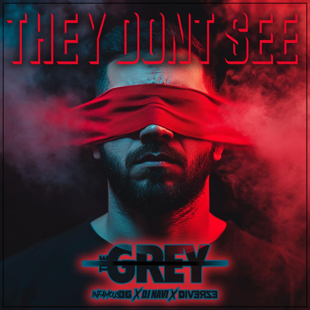 They Dont See (feat. Infamous OG, Diverze & DJ Navi|Explicit)