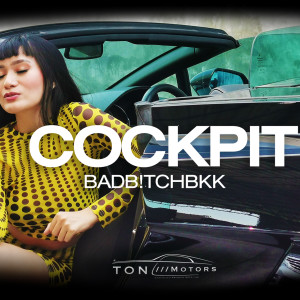 Listen to COCKPIT (Explicit) song with lyrics from BadBitchBkk