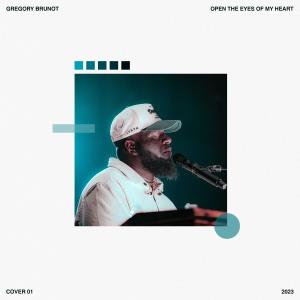 Gregory Brunot的專輯Open The Eyes Of My Heart
