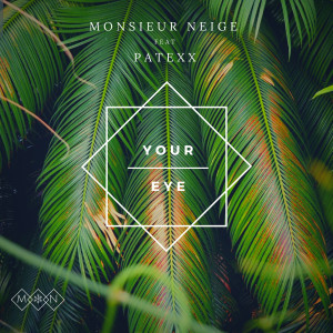 Listen to Your Eye song with lyrics from Monsieur Neige