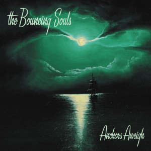Album Anchors Aweigh from The Bouncing Souls
