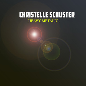 Album Heavy Metalic from Christelle Schuster