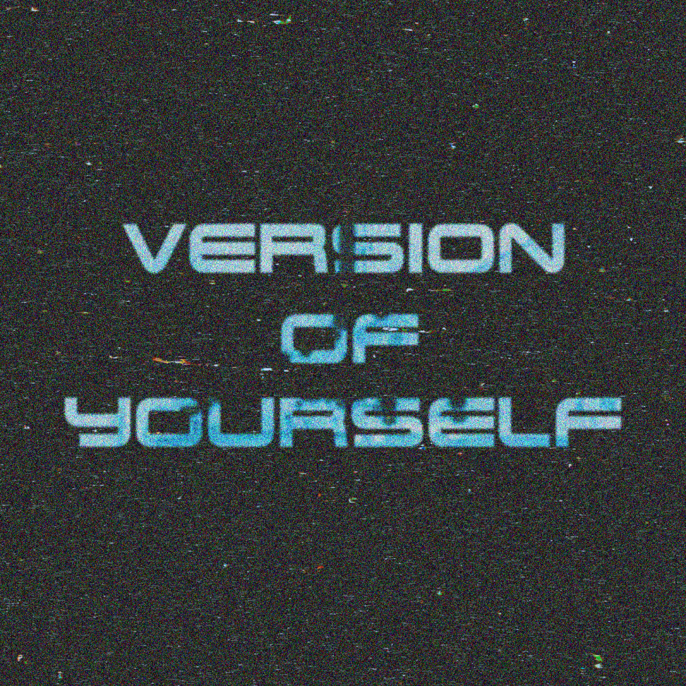 Version of Yourself (Acoustic Version)