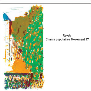Album Ravel: Chants populaires Movement 17 from Maurice Ravel