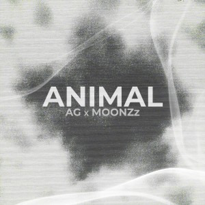 Dengarkan lagu Animal nyanyian AG dengan lirik