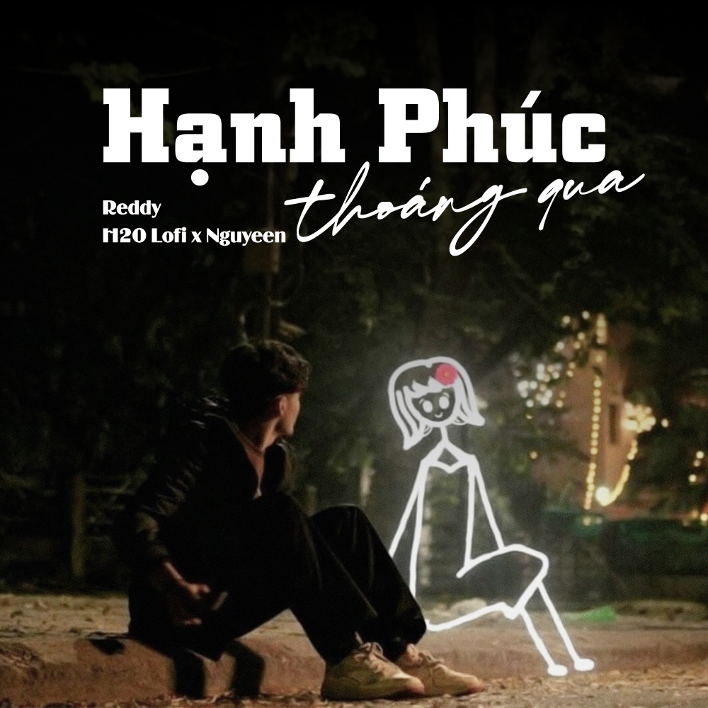 Hạnh Phúc Thoáng Qua (Lofi)