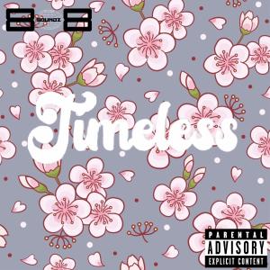 收聽Chelly Jane的Timeless (Explicit)歌詞歌曲