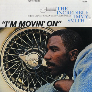 ดาวน์โหลดและฟังเพลง I'm Movin' On พร้อมเนื้อเพลงจาก Jimmy Smith