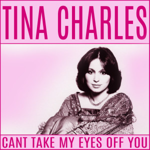 Dengarkan lagu Can't Take My Off You nyanyian Tina Charles dengan lirik