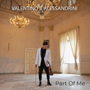 Valentino Alessandrini的專輯Part of Me