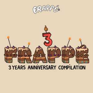 Album 3 years anniversary compilation (Explicit) oleh Various