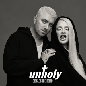 ดาวน์โหลดและฟังเพลง Unholy (Disclosure Remix) พร้อมเนื้อเพลงจาก Sam Smith