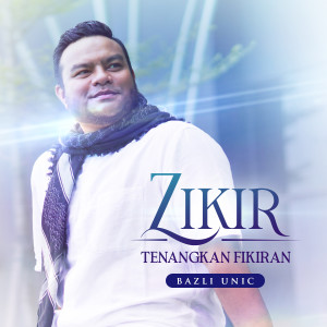 ดาวน์โหลดและฟังเพลง ZIKIR MUNAJAT HATI, Pt. 2 พร้อมเนื้อเพลงจาก Bazli Unic