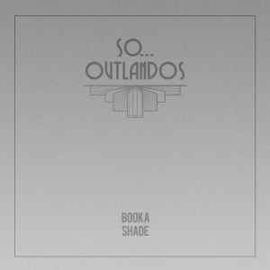 Album So... / Outlandos oleh Booka Shade