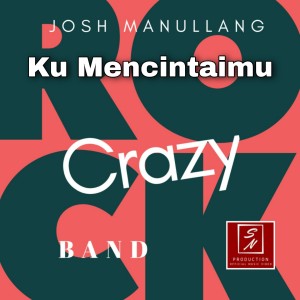 Dengarkan lagu Ku Mencintaimu nyanyian Josh Manullang dengan lirik