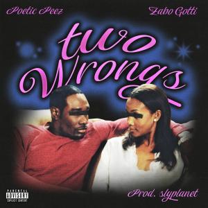 Zabo Gotti的專輯2 Wrongs (feat. Sly Planet & Poetic Peez) (Explicit)
