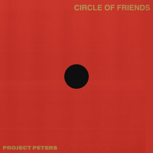 Listen to Circle of Friends song with lyrics from Project Peters