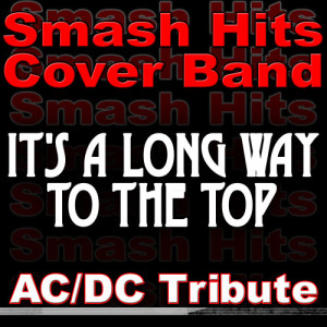 It's A Long Way To The Top - AC/DC Tribute