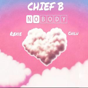 Nobody dari Chief B