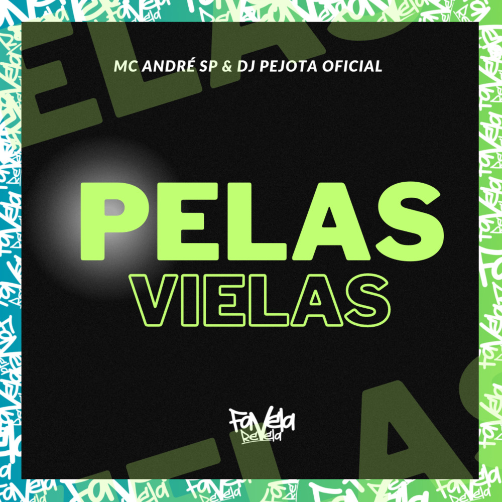 Pelas Vielas (Explicit)