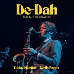 De-Dah (feat. Kurt Rosenwinkel, Ludwig Hornung, Tom Berkmann & Mathias Ruppnig) dari Kurt Rosenwinkel