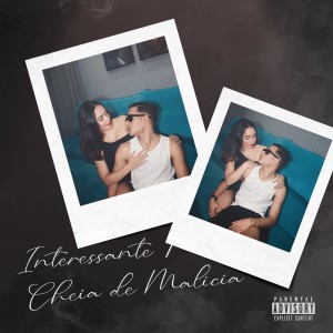 Album Interessante (Cheia de Malícia) (Explicit) from THs
