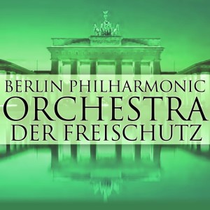 收听Berliner Philharmoniker的Der Freischutz, Act I: Pt. 1 (Nos. 1 - 3)歌词歌曲