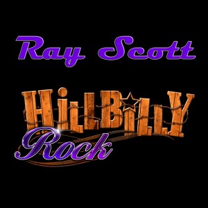 Ray Scott的专辑Hillbilly Rock