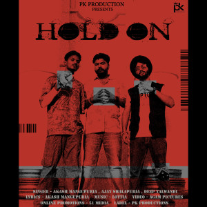 ดาวน์โหลดและฟังเพลง Hold On พร้อมเนื้อเพลงจาก Akash  Mangupuria