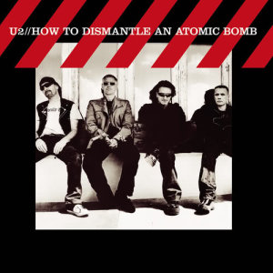อัลบัม How To Dismantle An Atomic Bomb ศิลปิน U2